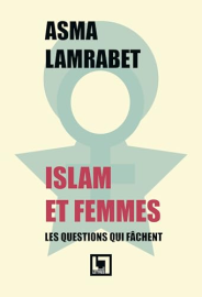 Islam et femmes: Les questions qui fâchent